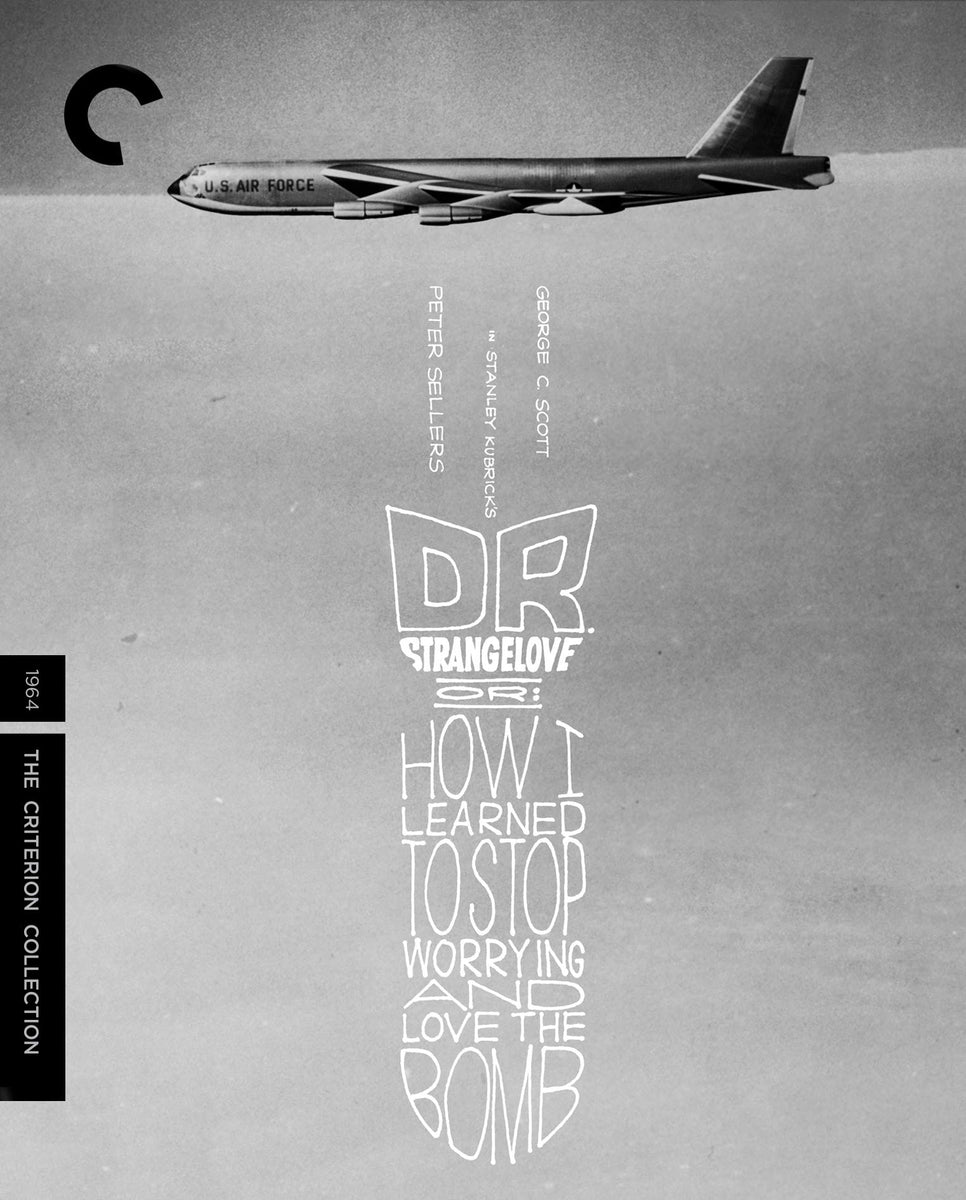 Dr. Strangelove, Or: How I Learned to Stop Worrying and Love the Bomb ...
